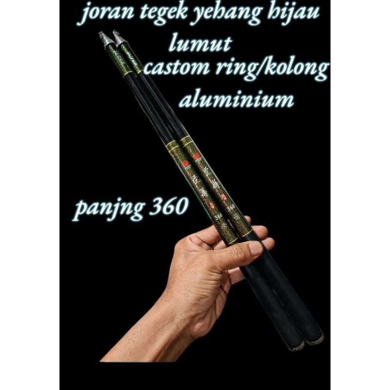 joran tegek merk YEHANG HIJAU LUMUT  castom ring/ kolong aluminium, panjang 360