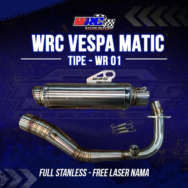 WRC KNALPOT SPECIAL VESPA MATIC TYPE WR 01 FULL SATANLESS  FULL SPEK BORE UP FULL STANLESS FREE REQU