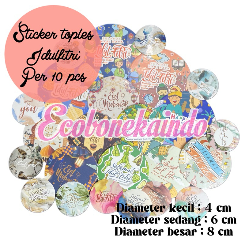 

10 pcs Sticker toples idulfitri /sticker lebaran idul fitri Stick bulat stiker kemasan parcel Hampers per pcs 2025 Ecobonekaindo