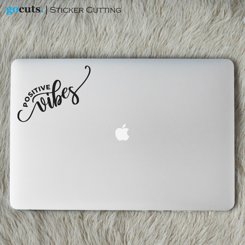 

Stiker Laptop Positive Vibes Cutting Sticker Custom