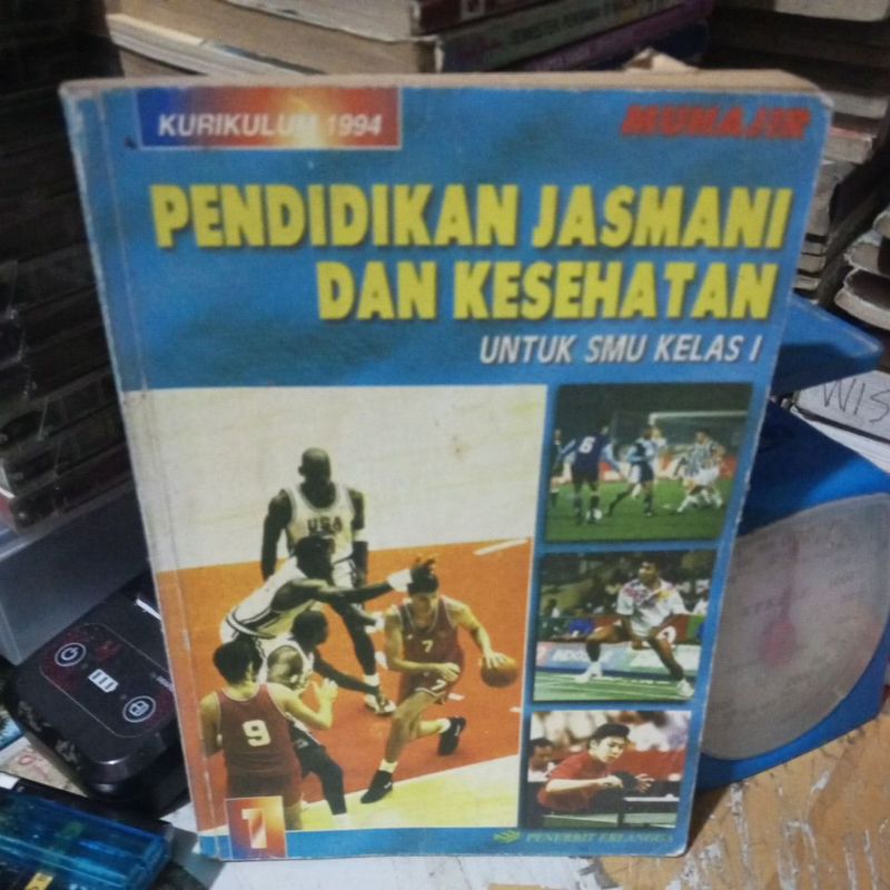 BUKU PENDIDIKAN JASMANI DAN KESEHATAN UNTUK SMA KELAS 1 KURIKULUM GBPP 1994 PENERBIT ERLANGGA