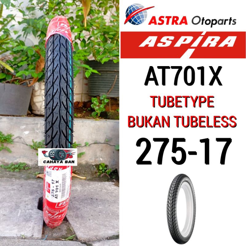 Ban Aspira AT701X 275-17 Tubetype / Bukan Tubeless ban 275-17 ban Aspira 275-17 ban montor ring 17 b