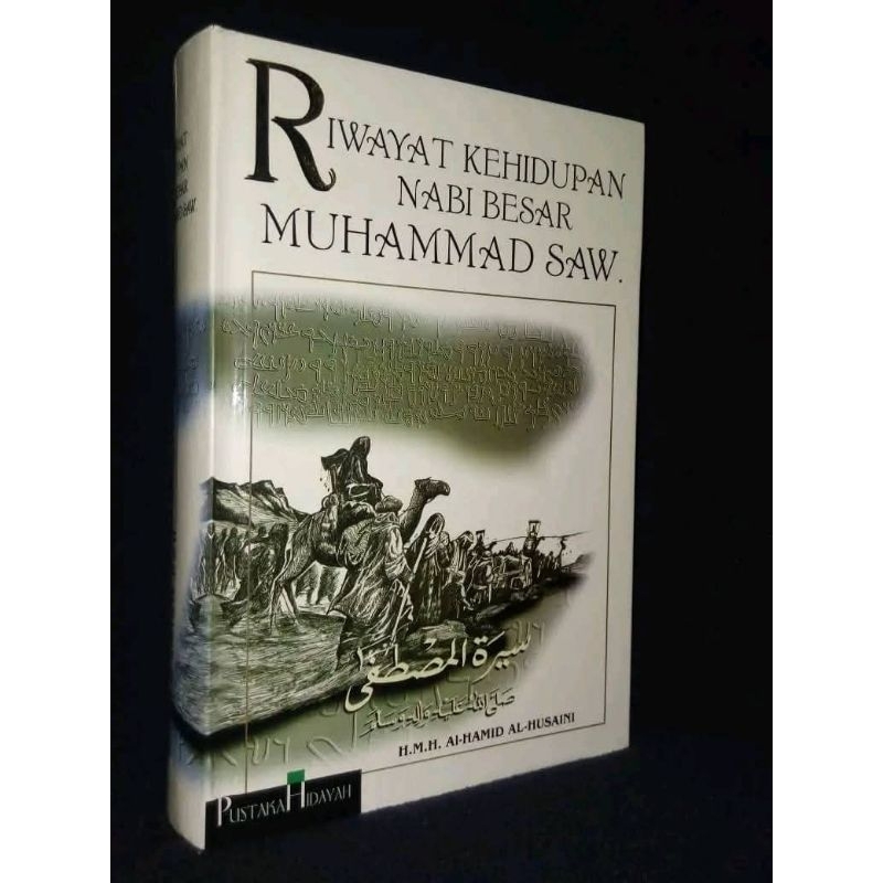 Riwayat Kehidupan Nabi Besar Muhammad - Al-Hamid Al-Husaini