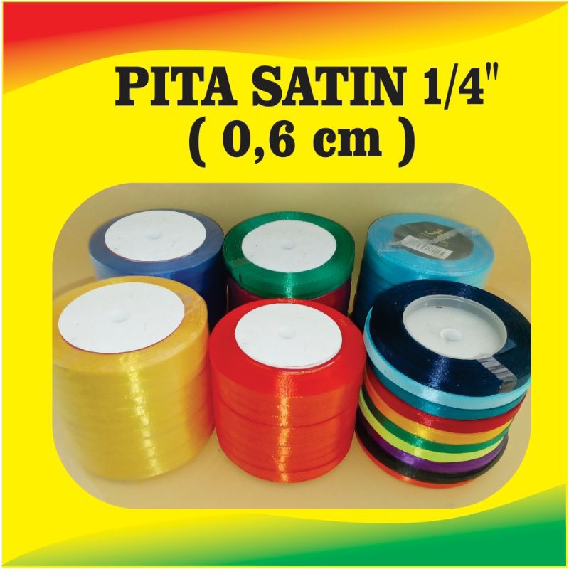 

pita satin 0.6 cm ( 1/4 inchi )