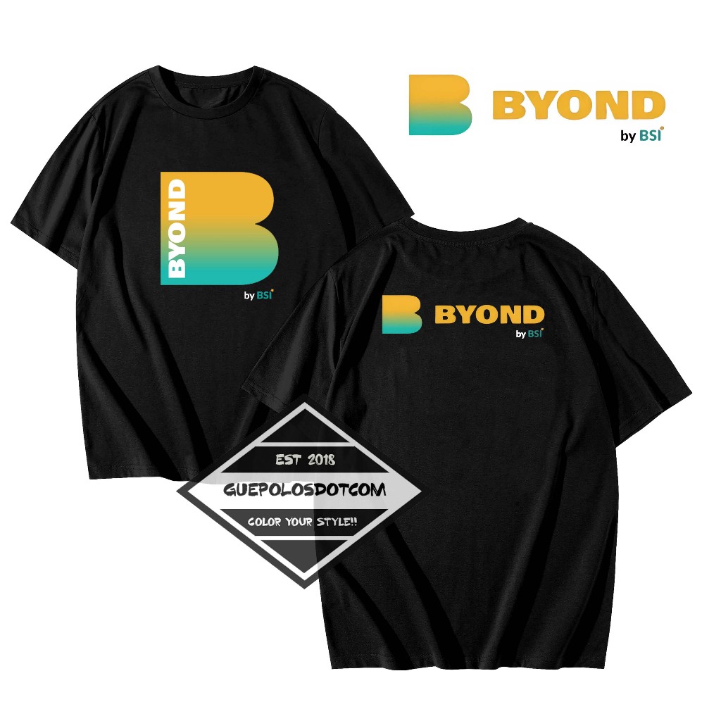 KAOS T-SHIRT BEYOND By BSI - Baju Beyond by Bsi - KAOS BEYOND By BSI KEREN - GUEPOLOS