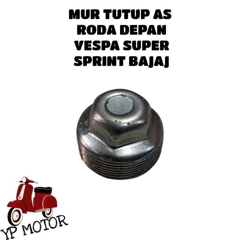FA Itali Mur Tutup As Roda Depan Vespa Super Sprint Bajaj Sparepart Aksesoris Variasi Sukucadang Ves