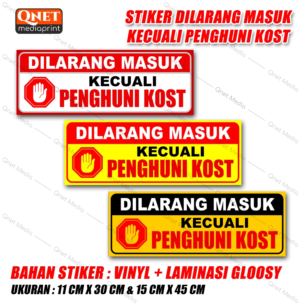 

STIKER DILARANG MASUK KECUALI PENGHUNI KOST + LAMINASI GLOSSY