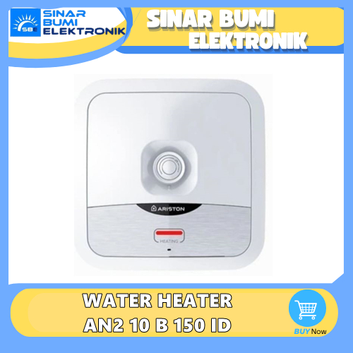 ARISTON AN2 10B WATER HEATER PEMANAS AIR 10 LITER ANDRIS 2 - AN210B / AN2 10 B 150 ID