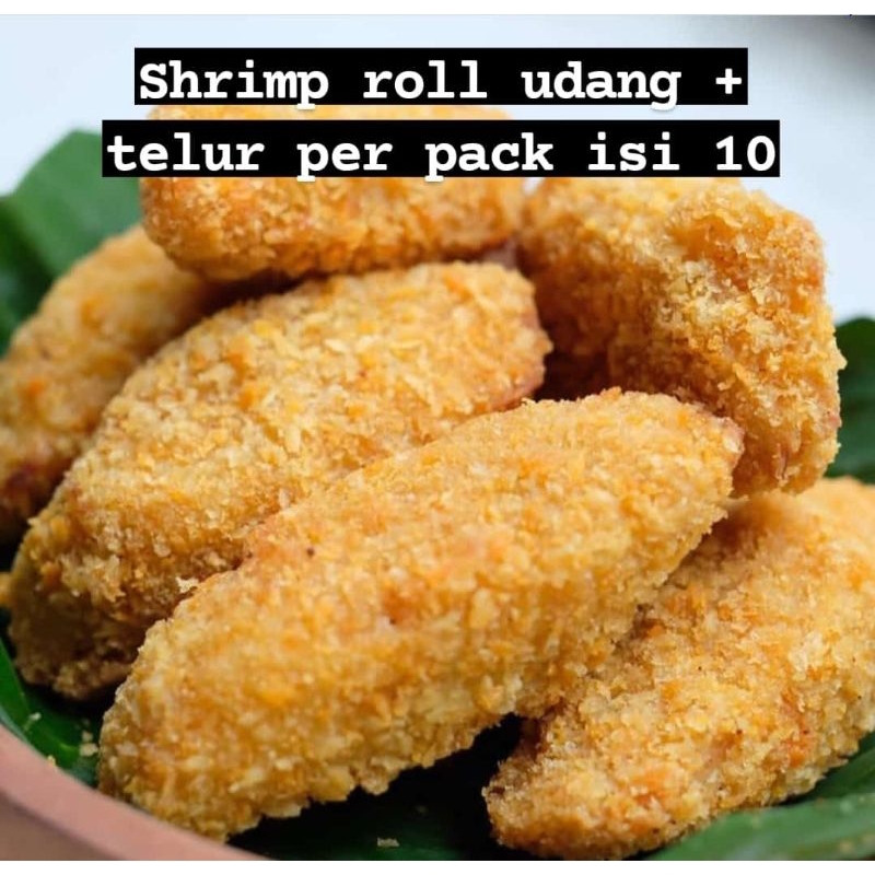 

shrimp roll udang + telur
