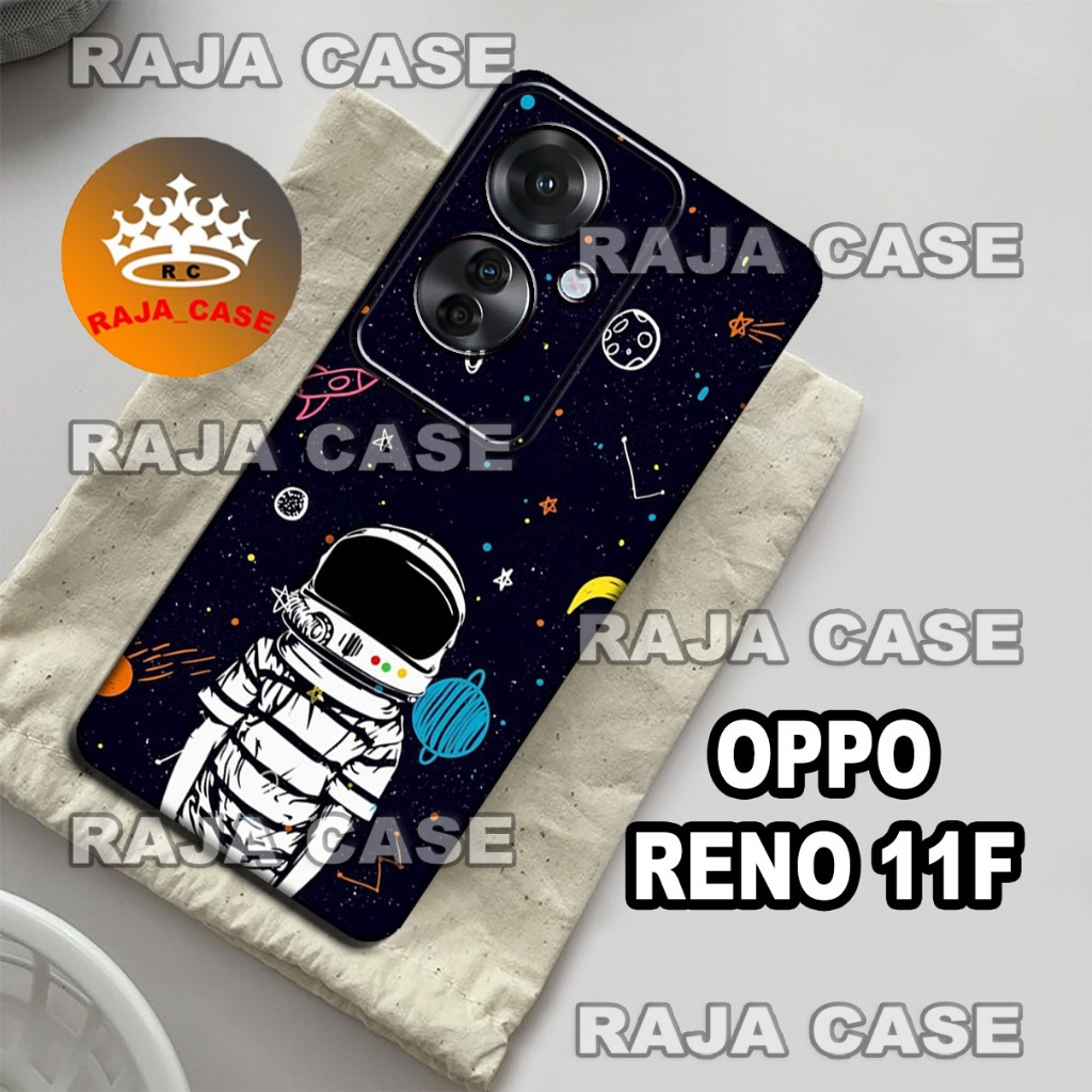 Rc17/Softase karet Hp OPPO RENO 11F - Motif Astronot - Case Hp OPPO RENO 11F - Casing  OPPO RENO 11F