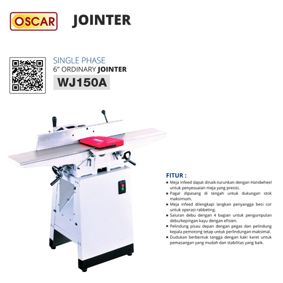 OSCAR WJ150A Mesin Ordinary Wood Jointer 6 inch 1 Phase (Perata/Penghalus Kayu)