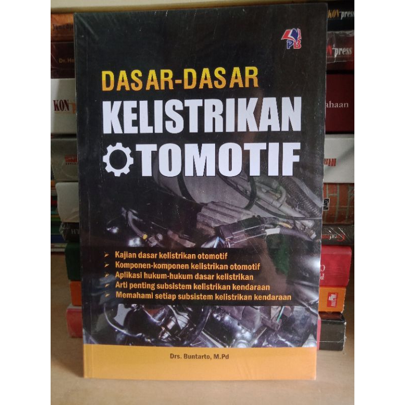 BUKU OTOMOTIF TEKNIK DASAR DASAR KELISTRIKAN OTOMOTIF