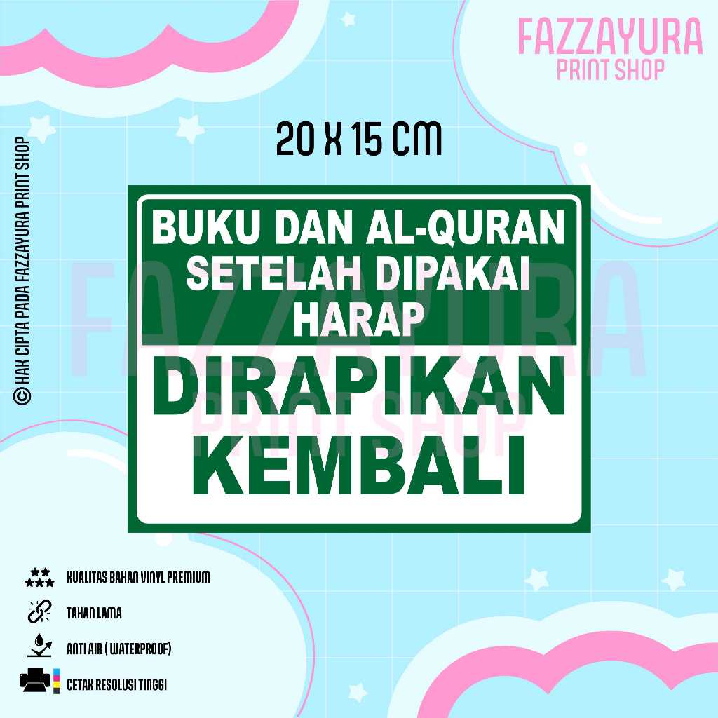 

STICKER BUKU DAN AL-QUR AN SETELAH DIPAKAI HARAP DIRAPIKAN KEMBALI 20 X 15 CM
