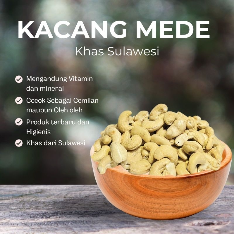 

Kacang Mede Khas Sulawesi 1kg
