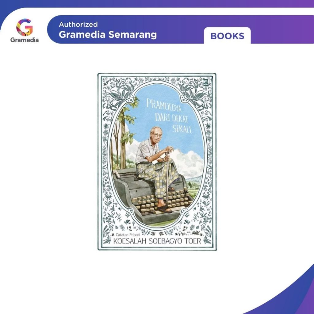 Gramedia - Pramoedya dari Dekat Sekali 2025
