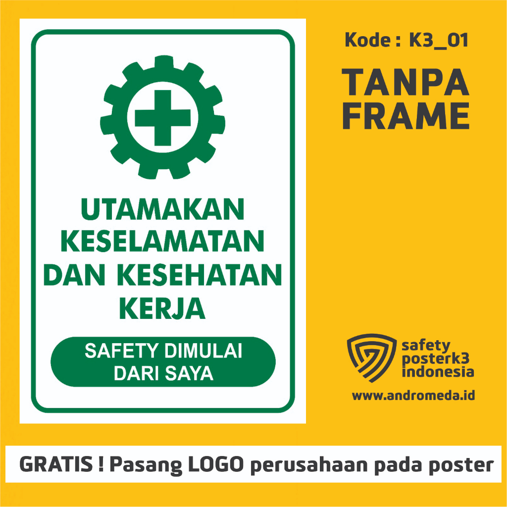 Safety Poster K3: Utamakan Keselamatan dan Kesehatan Kerja Gratis Logo Perusahaan Merk Safety Poster