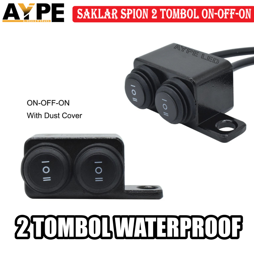SAKLAR LAMPU MOTOR SPION ON OFF ON 2 TOMBOL WATERPROOF | SWITCH ON OFF | SAKLAR LAMPU TEMBAK LASER