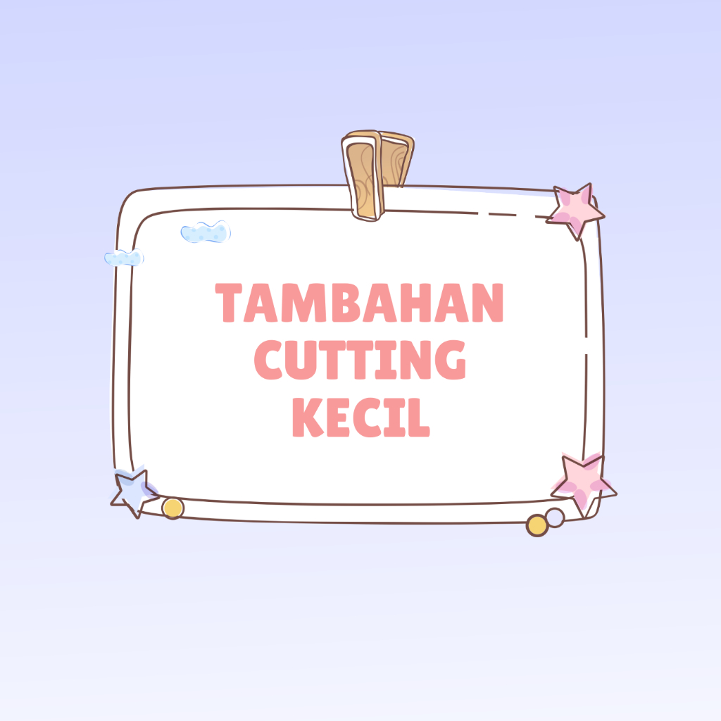 

Cutting Kecil