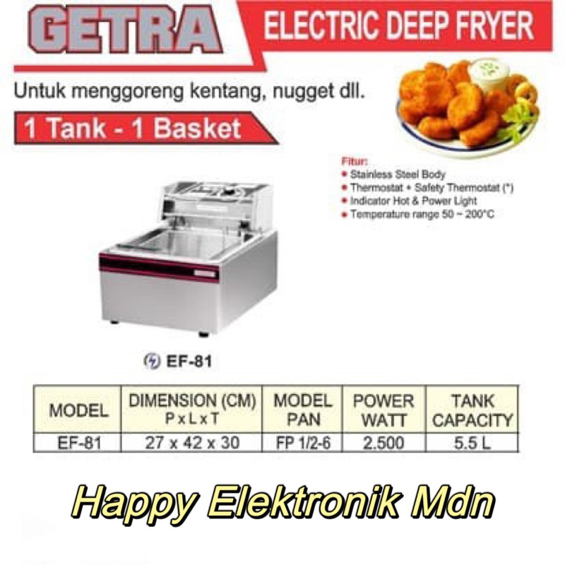 Getra Deep Fryer Listrik Getra Ef81 GETRA Alat Penggorengan 1 Tank 5 Liter ( LISTRIK)