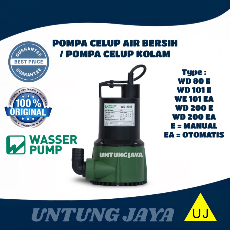 POMPA CELUP WASSER WD 200 E / POMPA CELUP AIR BERSIH MANUAL WD200E / WASSER SUBMERSIBLE PUMP WD-200E