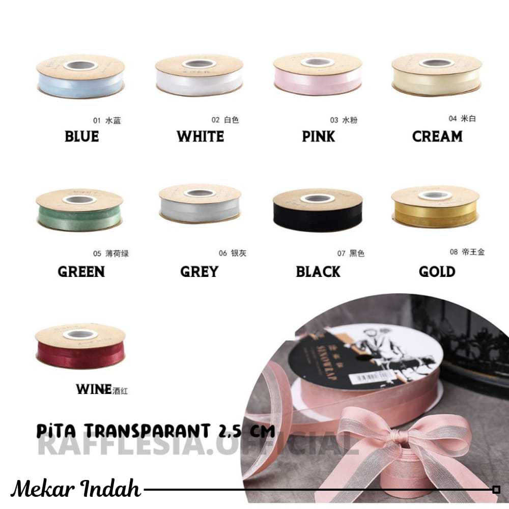 

PITA KADO SEMI TRANSPARENT ORGANZA IMPORT LEBAR 2.5CM PREMIUM (ECER PER METER) PITA KADO GIFT BOUQUET