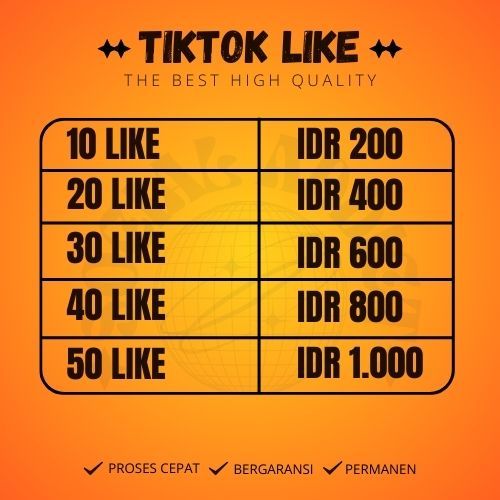 TIKTOK LIKE LIKE TIKTOK HEMAT FAST PERMANENT GLOBAL PREMIUM