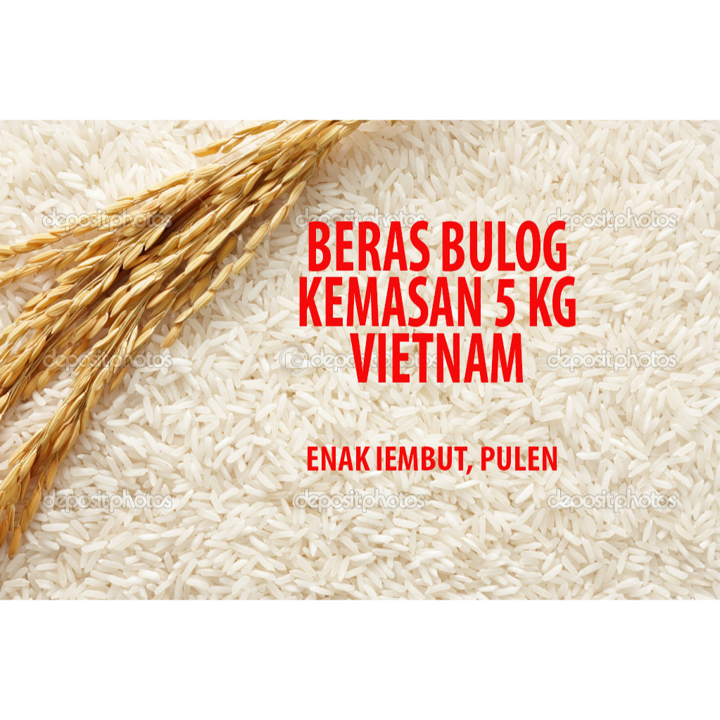 

BERAS BULOG VIETNAM KEMASAN 5 KG PULEN, LEMBUT