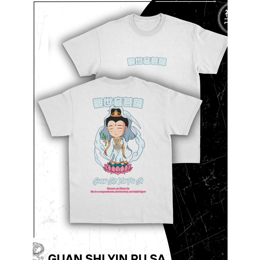 Kaos Chinese Culture Art Guan Shi Yin Pu Sa / Kwan Im Putih
