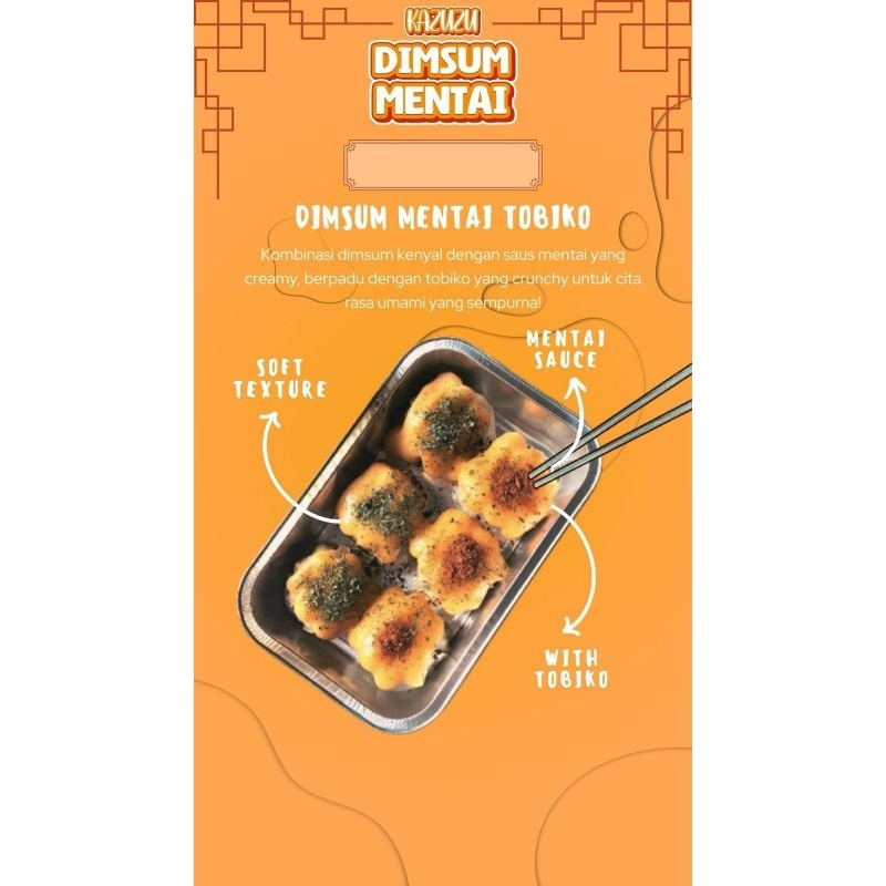 

Dimsum mentai tobiko KAZUZU