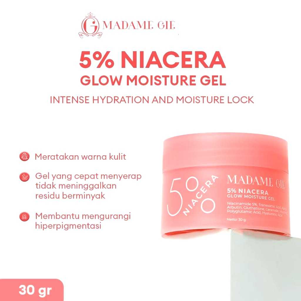 MADAME GIE 5% NIACERA GLOW MOISTURE GEL  / MADAME GIE NIACERA MOISTURIZER 30GR ~ ORIGINAL 100%
