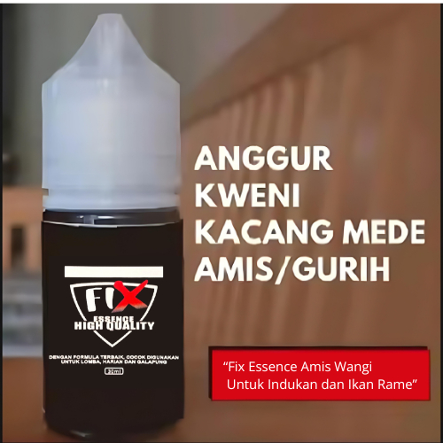 ESSEN IKAN FIX HIGH QUALITY OPLOSAN ANGGUR KWENI KACANG MEDE AMIS/GURIH DIJAMIN GACOR