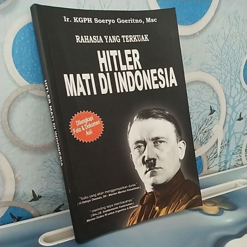 RAHASIA YANG TERKUAK.HITLER MATI DI INDONESIA