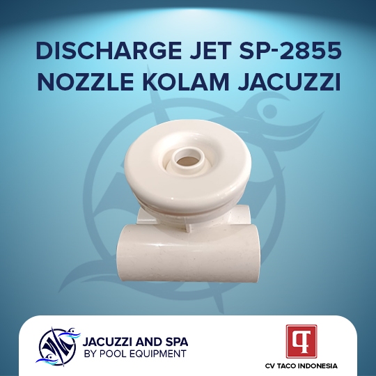 Discharge Nozzle SP-2855 Jet Kolam Jacuzzi