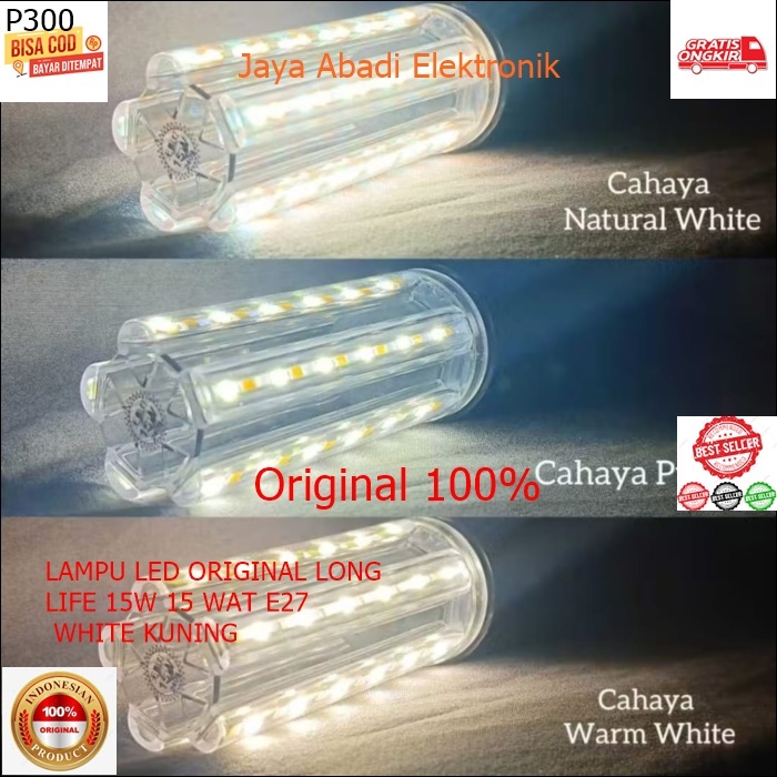 P300 LAMPU LED ORIGINAL LONG LIFE 15W 15 WAT E27 WHITE KUNING WARM TRICOLOUR 3 WARNA CAHAYA SUPER TE