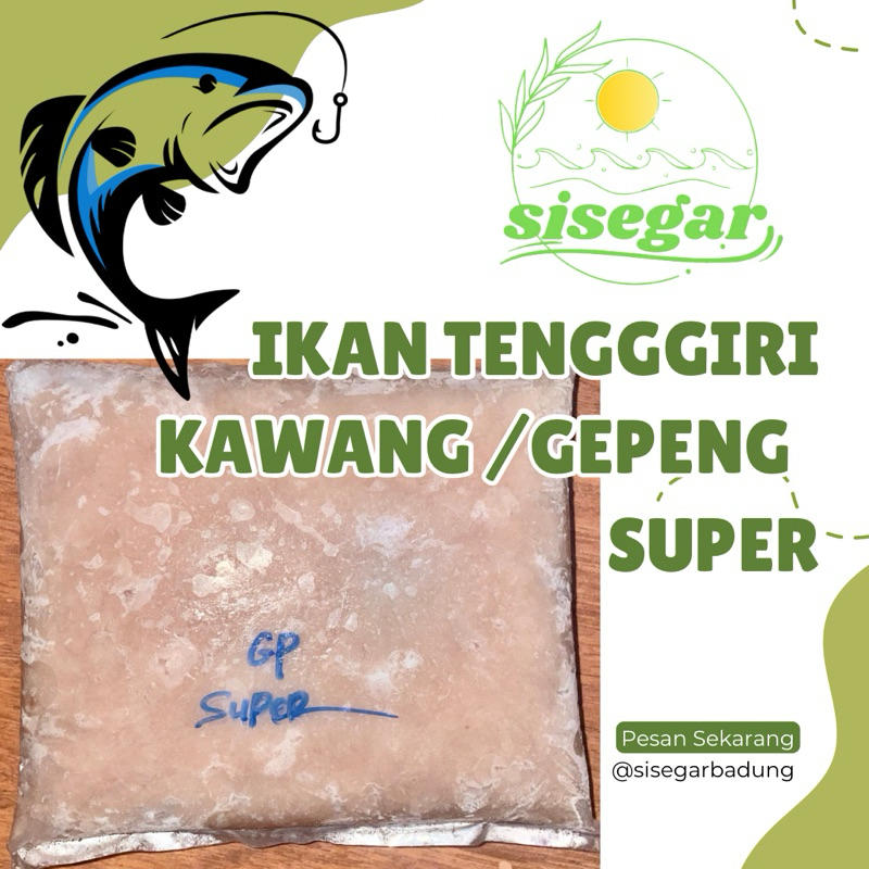 

IKAN TENGGIRI GILING KAWANG / GP SUPER 1kg beku