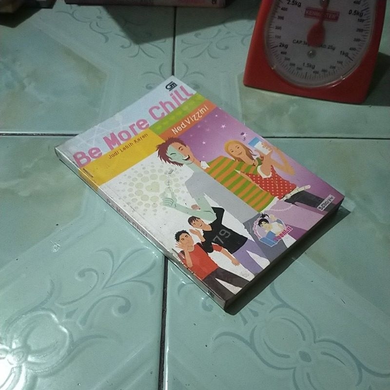 novel teenlit BE MORE CHILL jadi lebih keren