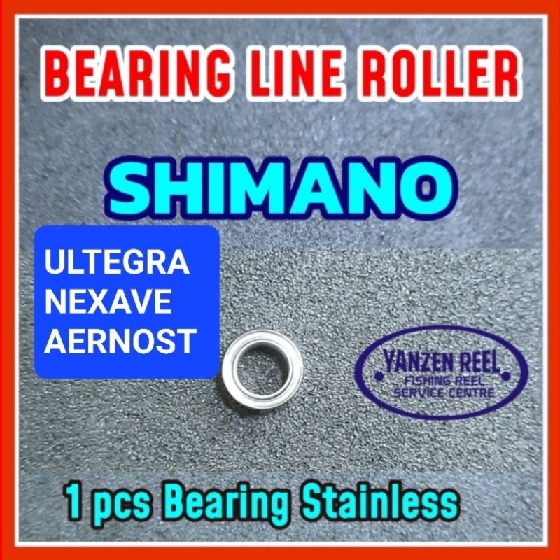 BEARING KHUSUS BAGIAN ROLLER REEL SHIMANO ULTEGRA-NEXAVE-AERNOST  / Bearing / Laker / Bantalan roda 