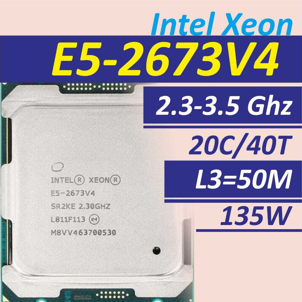 intel xeon e5 2673 v4 thread 40 core 20 (2.3-3.3ghz) lga 2011-3 lga 2011 3 2673v4 E5-2673V4_v4 E5-26