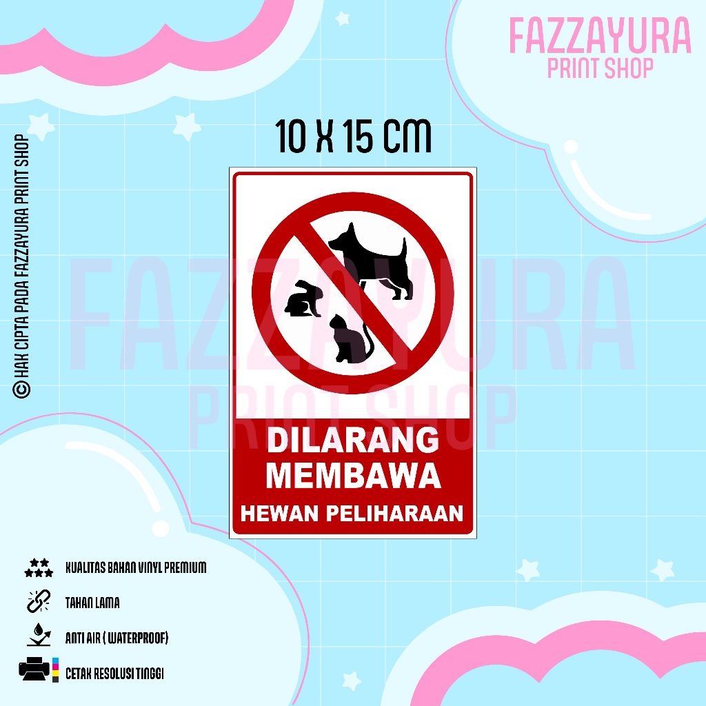 

STICKER DILARANG MEMBAWA HEWAN PELIHARAAN 10 X 15 CM