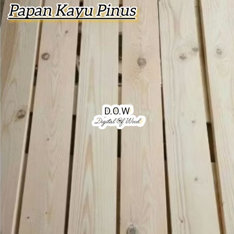 PAPAN KAYU PINUS GRESS