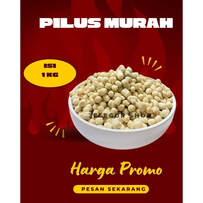 

Pilus Murah 1kg