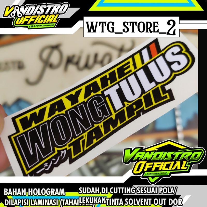 

stiker WAYAHE WONG TULUS TAMPIL GLOSSY