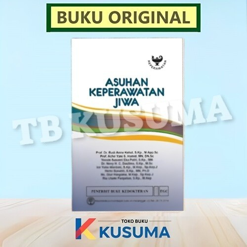 ASUHAN KEPERAWATAN JIWA - BUDI ANNA KALIAT - ORIGINAL