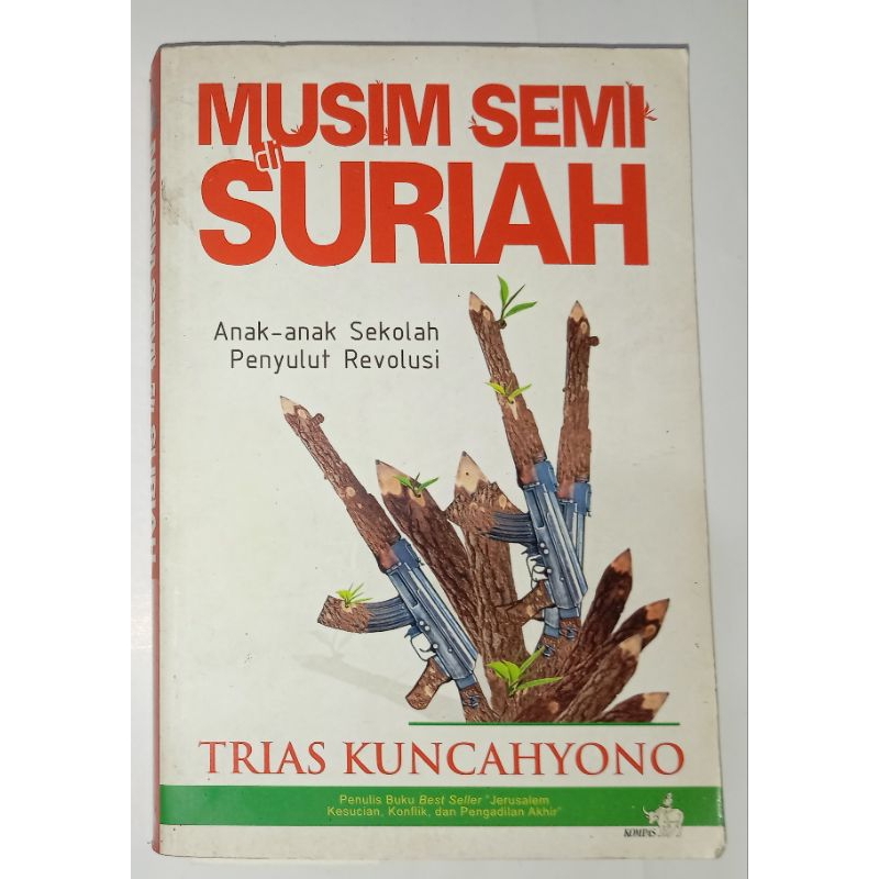 Musim Semi Di Suriah By Trias Kuncahyono (ORIGINAL)