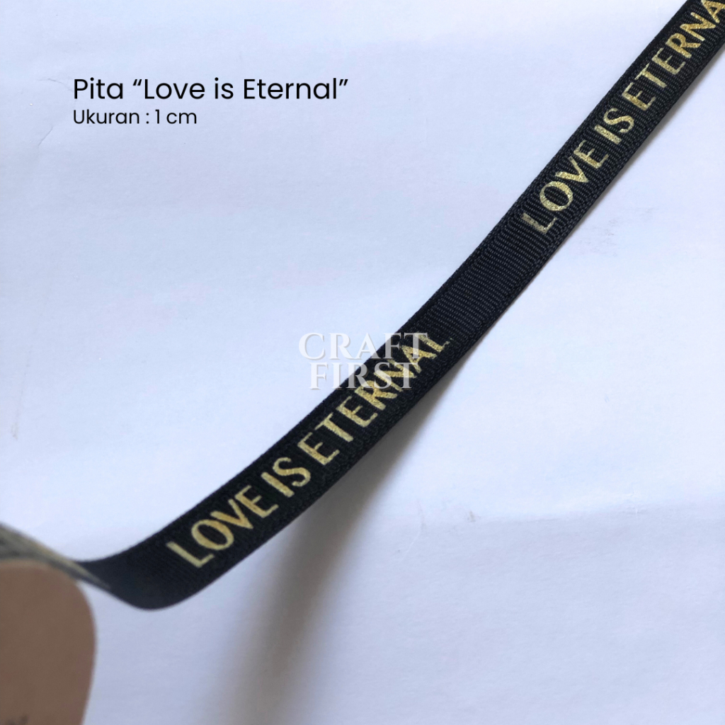 

Craft First - Pita Grossgrain Hitam "Love is Eternal" 1 cm