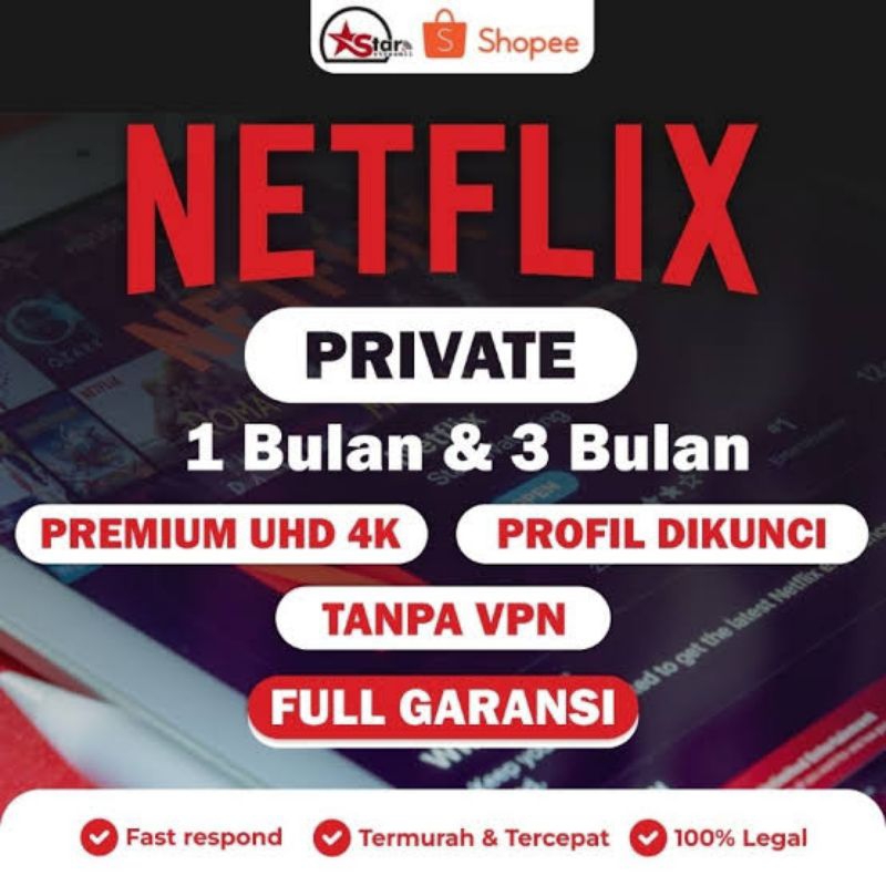 Netflix UHD 4K Bergaransi Legal 1 2 3 Bulan dan 1 Tahun