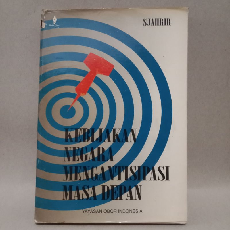 BUKU KEBIJAKAN NEGARA MENGANTISIPASI MASA DEPAN BY SJAHRIR