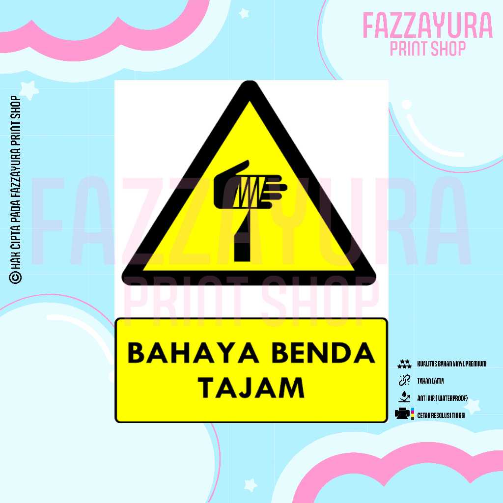 

STICKER SAFETY SIGN RAMBU K3 & TATA GRAHA BAHAYA BENDA TAJAM