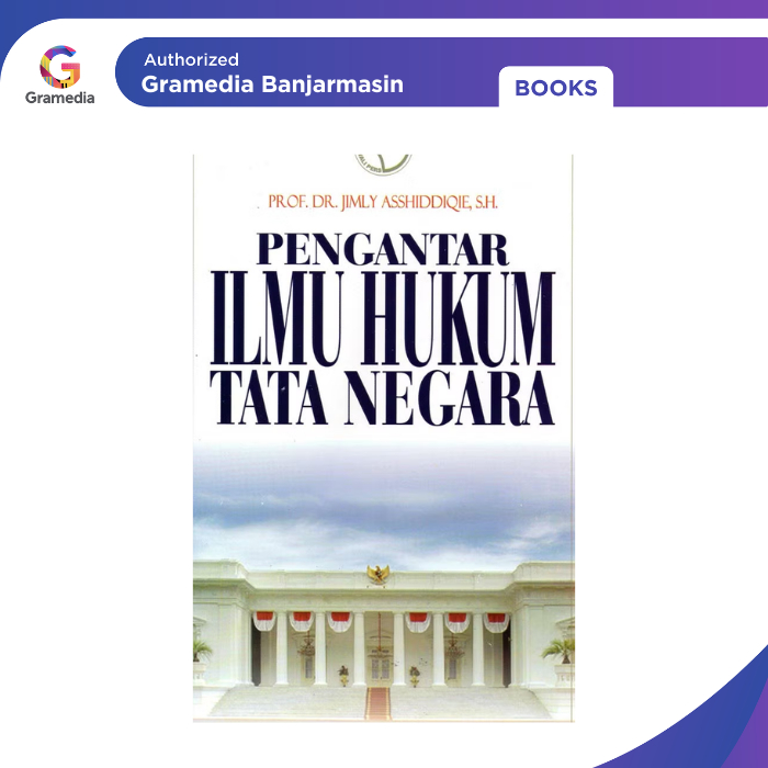 Gramedia Banjarmasin - Pengantar Ilmu Hukum Tata Negara