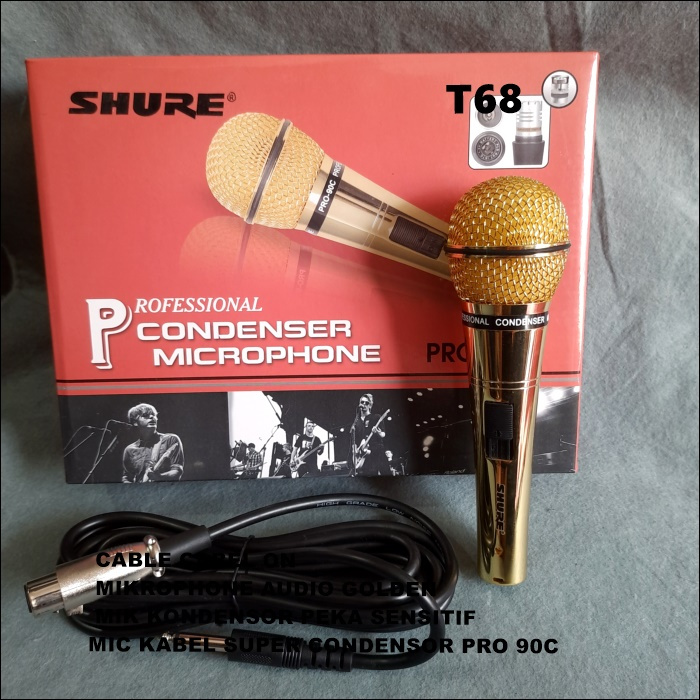 T68 MIC KABEL SUPER CONDENSOR PRO 90C MIK KONDENSOR PEKA SENSITIF MIKROPHONE AUDIO GOLDEN CABLE CABE